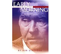 Early Morning: Remembering My Father, William Stafford