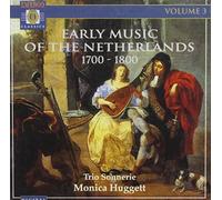 Early Music Of The Netherlands 1700 - 1800 (Huggett)