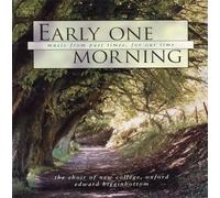 Early One Morning - Music For Past Times, For Our Times