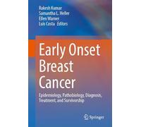 Early Onset Breast Cancer: Epidemiology, Pathobiology, Diagnosis, Treatment, and Survivorship