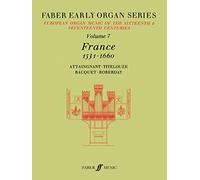 Early Organ Series Volume 7: France 1531-1660: European Organ Music of the Sixteenth and Seventeenth Centuries