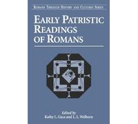 Early Patristic Readings of Romans (Romans Through History and Cultures) (2006-01-03)