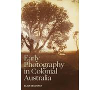Early Photography in Colonial Australia