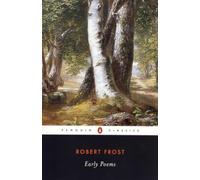 Early Poems By Robert Frost (Penguin Twentieth-Century Classics)
