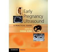 Early Pregnancy Ultrasound: A Practical Guide