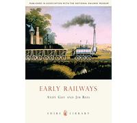 Early Railways: 1569-1830: 612 (Shire Library)
