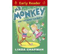 Early Reader: Mr Monkey and the Fairy Tea Party