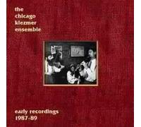 Early Recordings 1987-1989 by CHICAGO KLEZMER ENSEMBLE (2001-11-27)