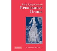 Early Responses to Renaissance Drama