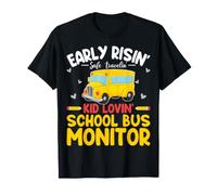 Early Risin' Safe Travelin' Kid Lovin' School Bus Monitor T-Shirt