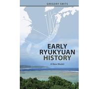 Early Ryukyuan History: A New Model