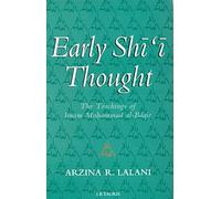 Early Shi'i Thought: The Teachings of Imam Muhammad al-Baqir