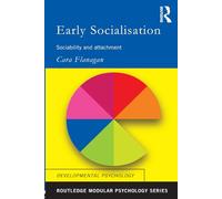Early Socialisation: Sociability and Attachment (Routledge Modular Psychology)