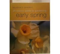 Early Spring (All Season Guide to Gardening)