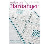 Early-Style Hardanger: Traditional Norwegian Whitework Embroidery