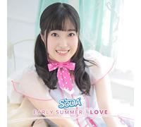 EARLY SUMMER LOVE(初回盤B 立沢萌々瑚Ver.)