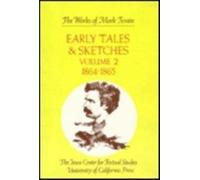 Early Tales and Sketches, Volume 2 : 1864 -1865