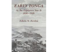 Early Tonga as the Explorers Saw it, 1616-1810