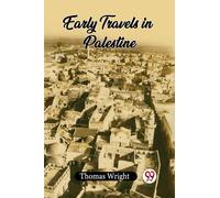 Early Travels In Palestine