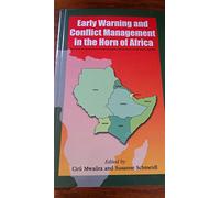 EARLY WARNING AND CONFLICT MANAGEMENT IN THE HORN OF AFRICA