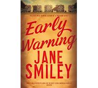 Early Warning (Last Hundred Years Trilogy 2) by Smiley, Jane (September 10, 2015) Paperback