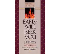 Early Will I Seek You (Rekindling the Inner Fire)