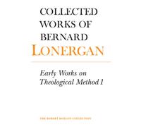 Early Works on Theological Method 1 : Volume 22