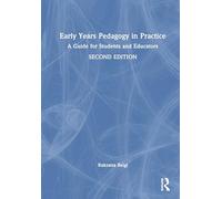 Early Years Pedagogy in Practice: A Guide for Students and Educators