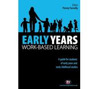 Early Years Work-Based Learning (Working with Children, Young People and Families LM Series)