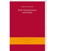 Early Zoroastrianism and Orality (Gottinger Orientforschungen, III. Reihe: Iranica, 20)