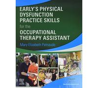 Early's Physical Dysfunction Practice Skills for the Occupational Therapy Assistant