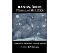 Earman - Bangs Crunches Whimpers and Shrieks Singularities and Aca - P555z