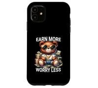 Earn More Worry Less TeddyBear Hustle Money Style Case for iPhone 11