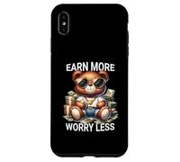 Earn More Worry Less TeddyBear Hustle Money Style Case for iPhone XS Max