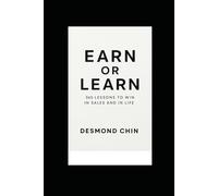 Earn or Learn: 365 Daily Reminders for Sales Professionals: Daily lessons from 30+ years in real-world selling