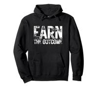 Earn The Outcome Entrepreneur Business Motivation Inspiring Pullover Hoodie