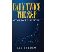 Earn Twice the S&P: Model-based Investing