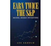 Earn Twice the S&P: Model-based Investing