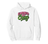 Earned Crazy Menopause Humor Women Midlife Empowerment Woman Pullover Hoodie