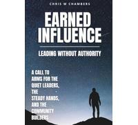 Earned Influence: Leading Without Authority