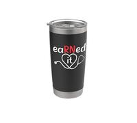Earned It RN Design Nursing Registered Nurse Graduation Stainless Steel Insulated Tumbler