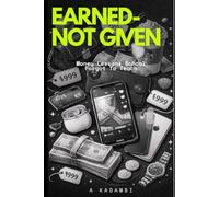 Earned- Not Given: Because Money Doesn’t Appear Just Because You Ask.