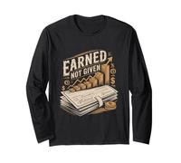 Earned Not Given Dividend Investing Long Sleeve T-Shirt