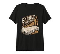 Earned Not Given Dividend Investing Premium T-Shirt