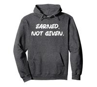 Earned, Not Given - Gym, Hustle, Grind, Success Motivational Pullover Hoodie, Adult Unisex, Dark Heather Grey, Small