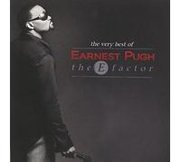 EARNEST PUGH - The E Factor: Best Of Earnest Pugh