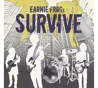 Earnie Frogs - Survive [Japan CD] TRISE-12