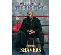 Earnie Shavers: Welcome to the Big Time