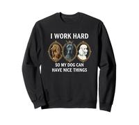 Earning for My Canine Companion's Nice Things Sweatshirt