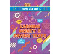 Earning Money & Paying Taxes